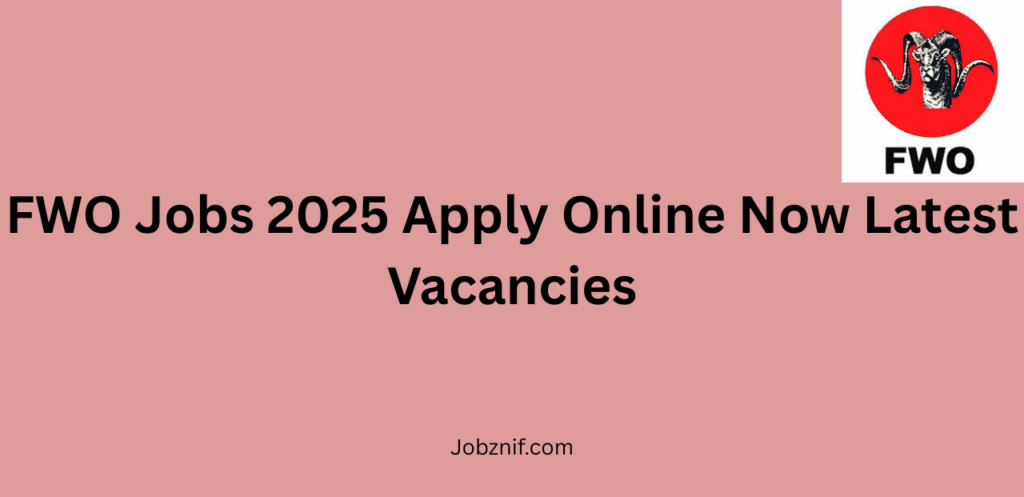 FWO Jobs 2025