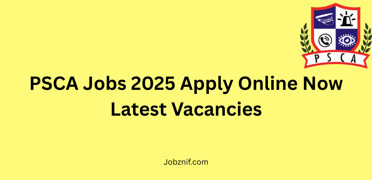 PSCA Jobs 2025