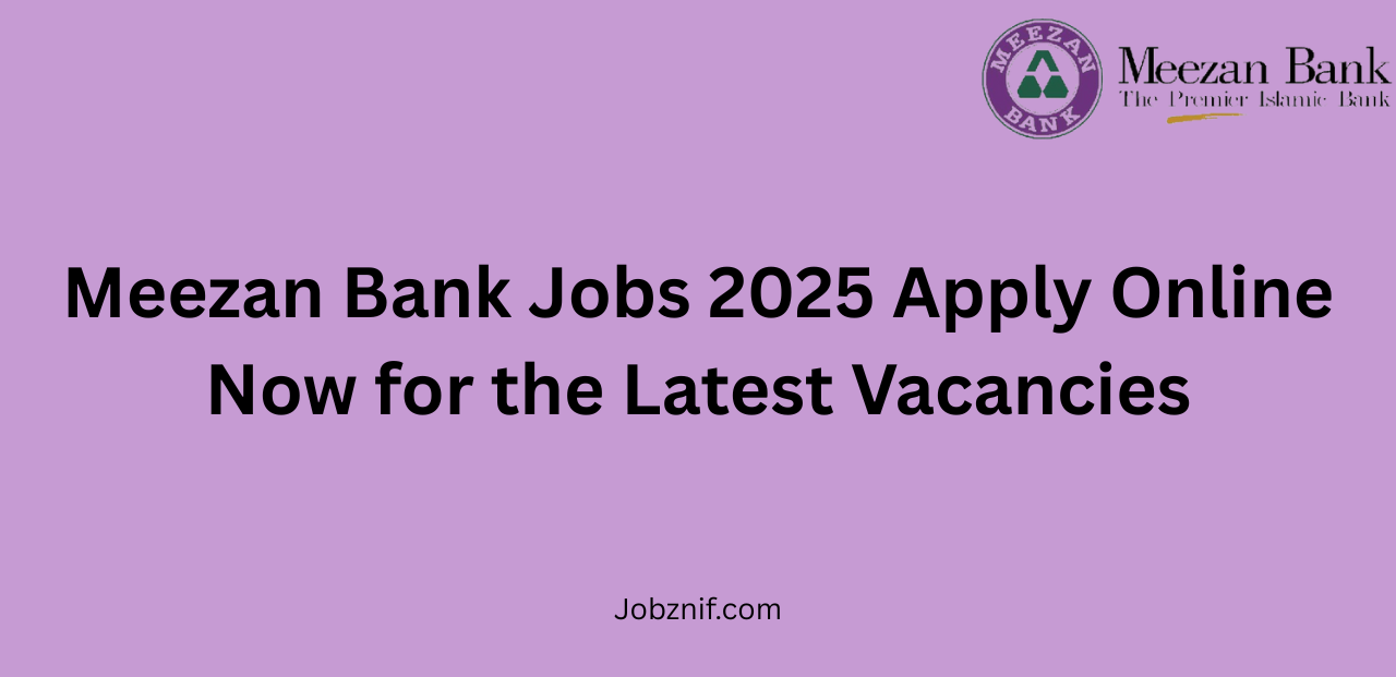 Meezan Bank Jobs 2025